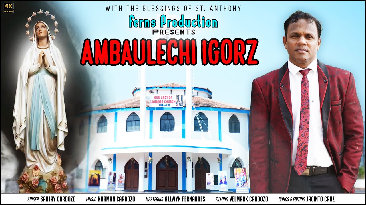 New Konkani Song ''Ambaulechi Igorz '' || Singer: Sanjay Cardozo || Lyrics: Jacinto || Music: Norman