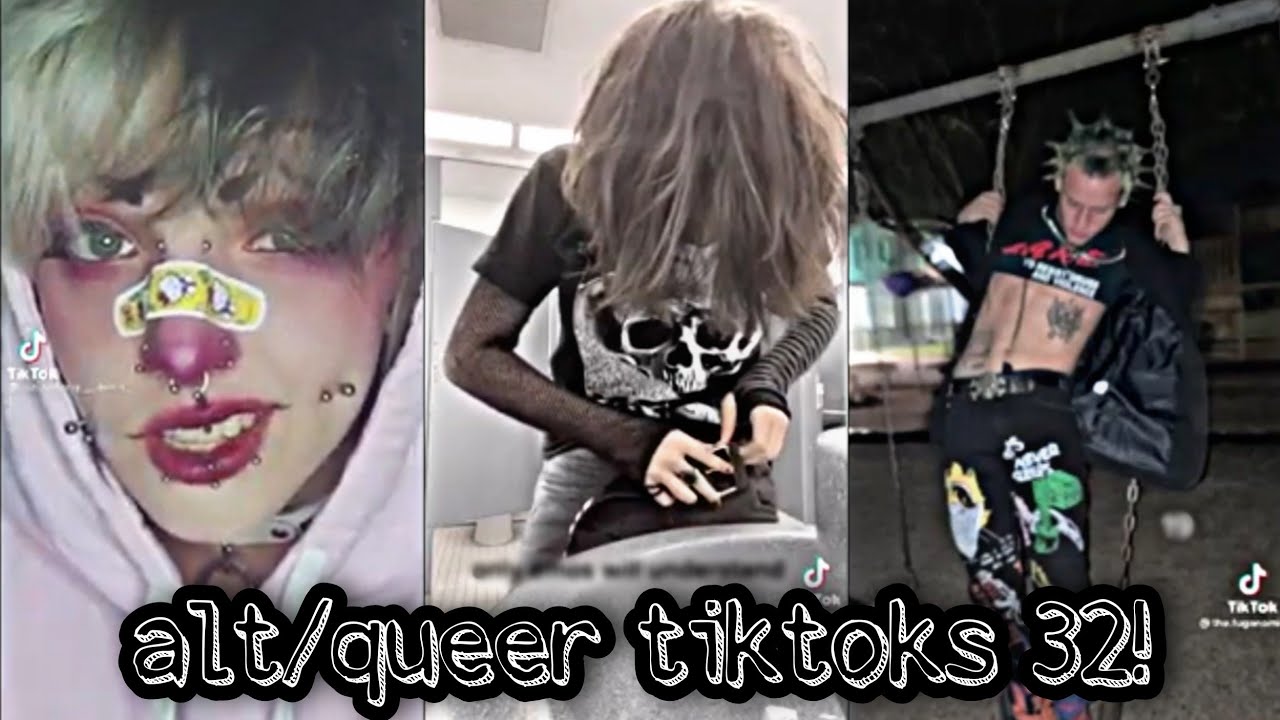 alt/queer tiktoks 32!