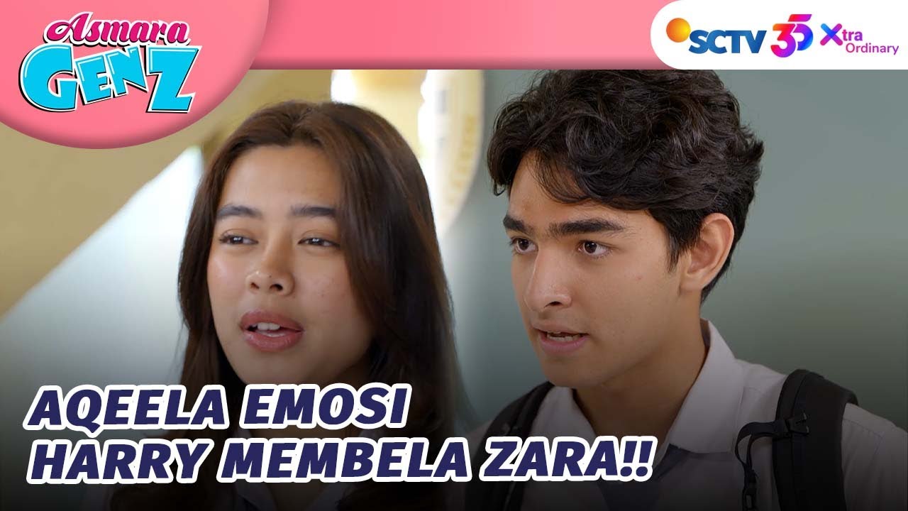 Harry Bela Zara, Aqeela Cemburu Berat! | Asmara Gen Z Episode 259