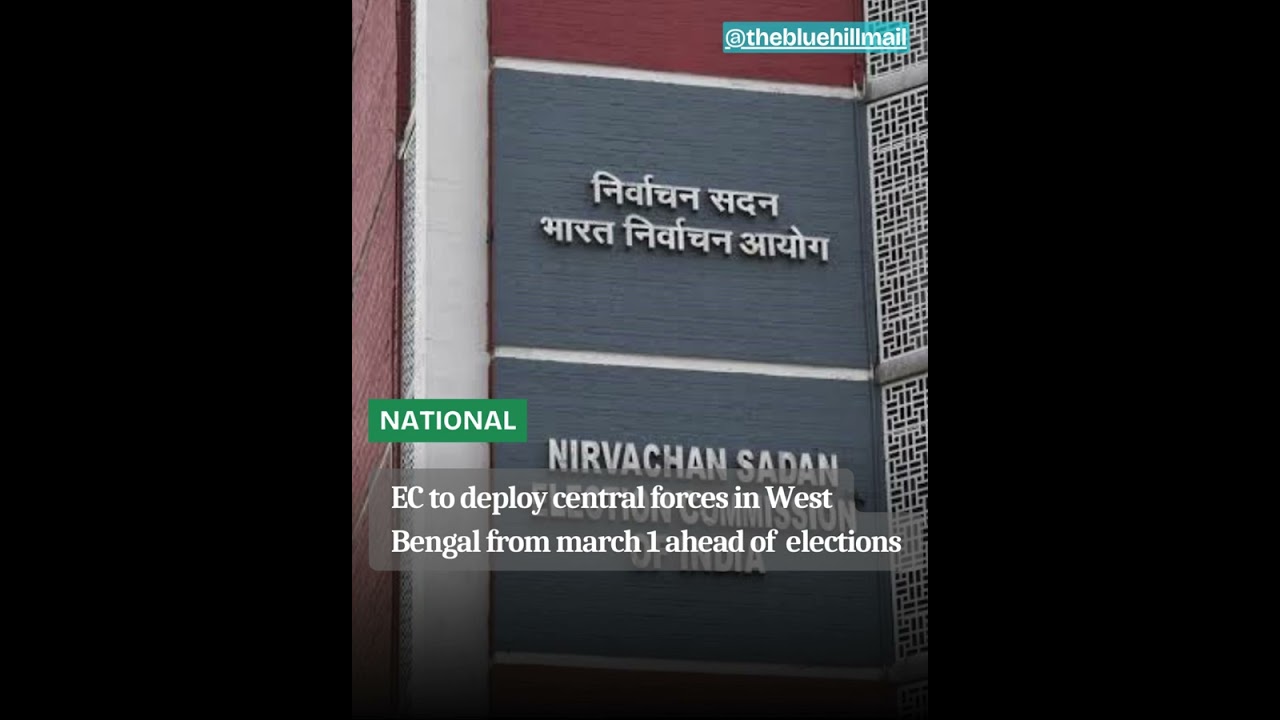 EC to deploy central forces in West Bengal from march 1 ahead of  elections