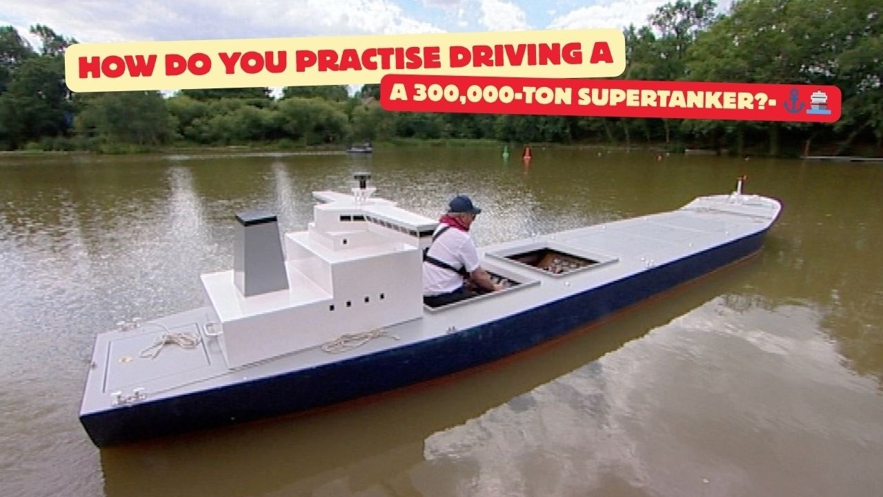 How Do You Practise Driving a 300,000-Ton Supertanker?- ⚓🚢