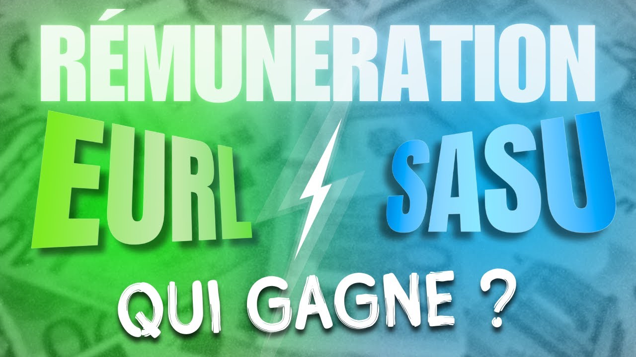 La MEILLEURE strat&eacute;gie de r&eacute;mun&eacute;ration en EURL et en SASU