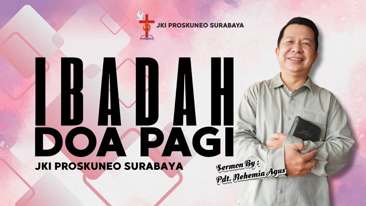 Pdt. Nehemia Agus - Bahasa Kasih Tuhan - Ibadah Doa Pagi - 2 Febuari 2025