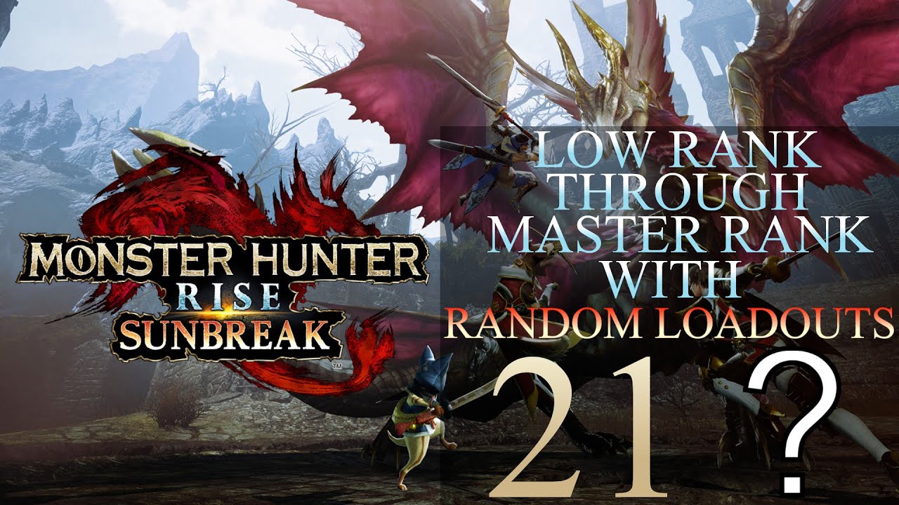 Low Rank Through Master Rank In Monster Hunter Rise Using Random Loadouts Part 21
