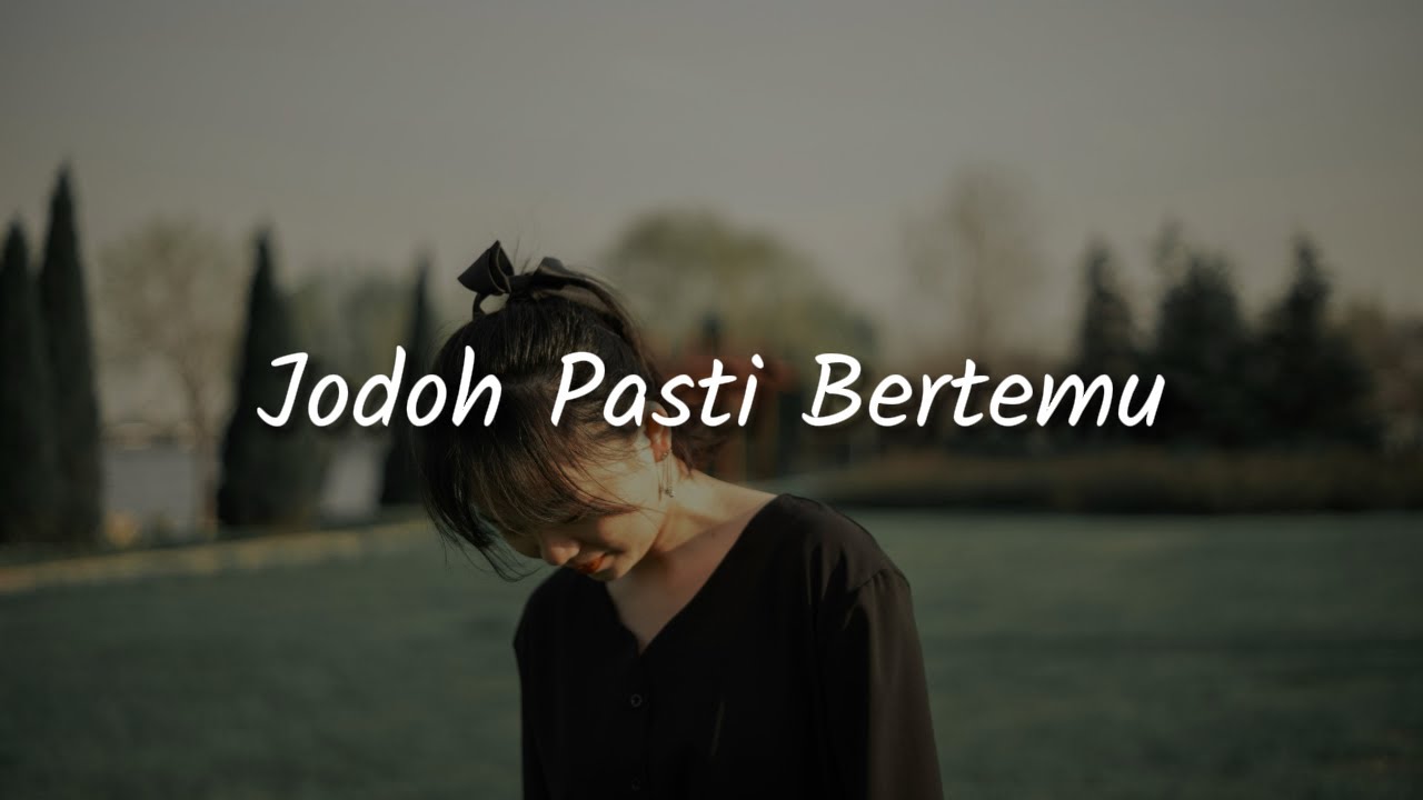 Afgan -Jodoh Pasti Bertemu (Lirik) | Mix - Tulang Rusuk,  Sepenuh Hati,  Bergema Sampai Selamanya