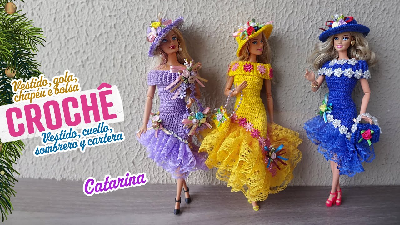Vestido, gola, chapéu e bolsa de crochê para Barbie 🎀 Catarina