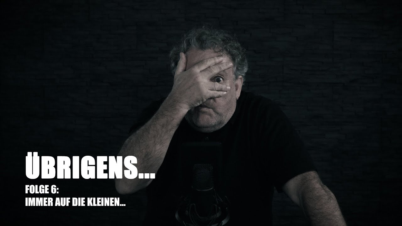 Immer auf die Kleinen…
