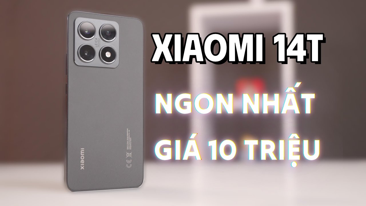 Đánh giá Xiaomi 14T sau 7 tháng: Vẫn không đối thủ dù không hoàn hảo