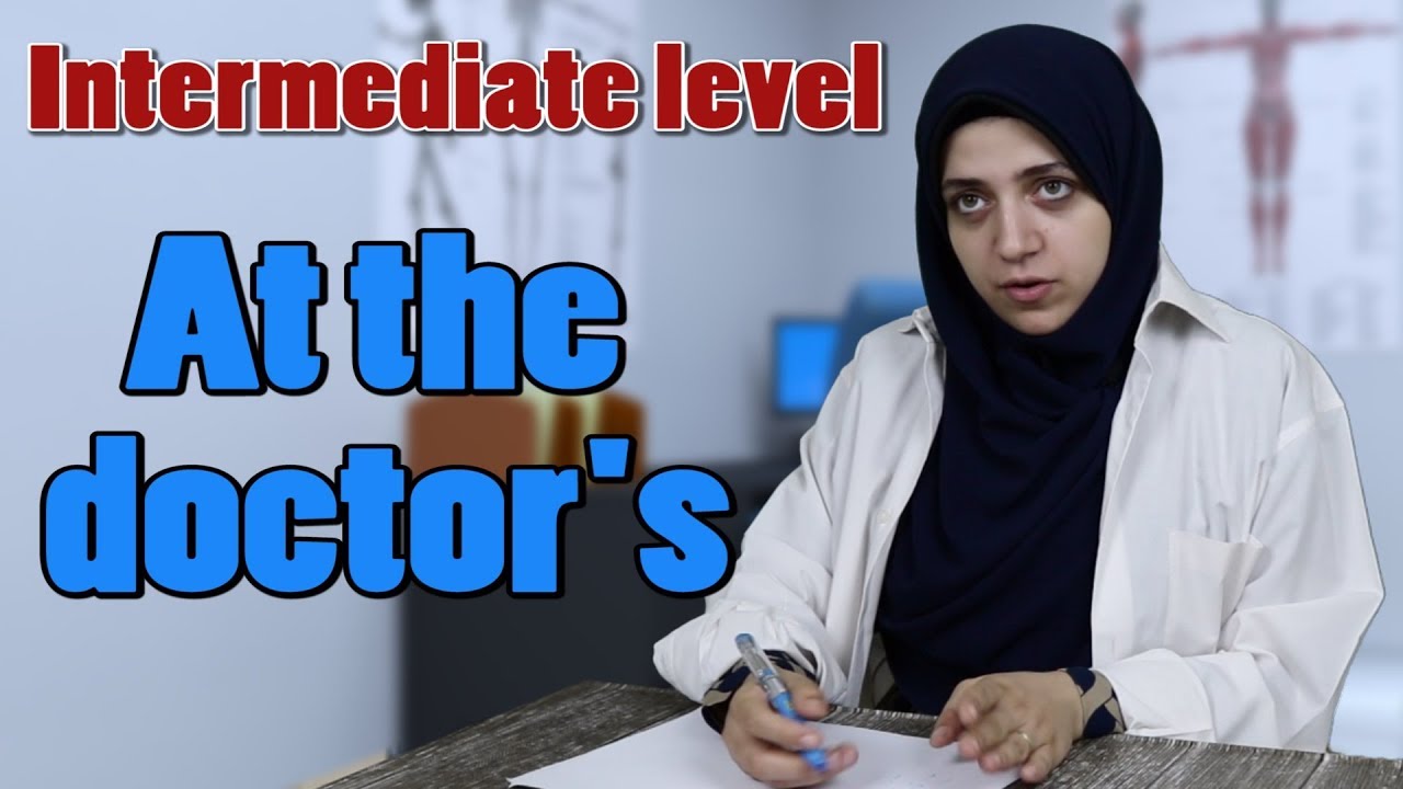 learn Arabic conversation | Intermediate level | 1 - at the doctor's clinic