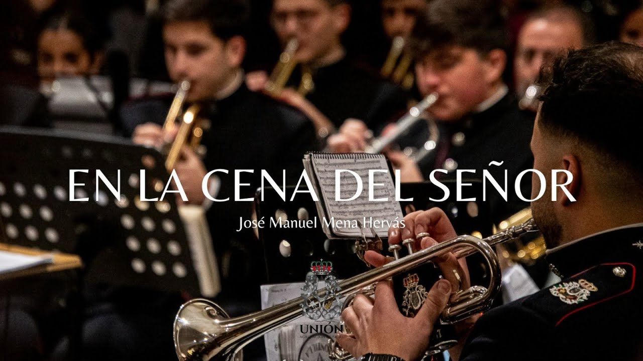 En la Cena del Señor | Agrupación Musical La Unión (Montilla) | 2025