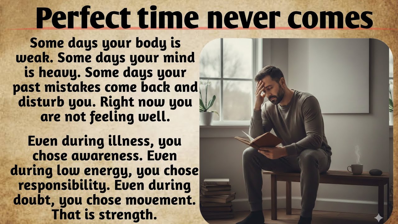 Perfect time never comes |learn English| Improve Your English Fluency #englishvocab #languagefluency