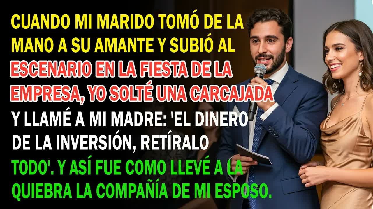 La Fiesta, Mi Esposo Presumió A Su Amante  Me Reí, Llamé A Mi Madre Y Su Compañía Quebró