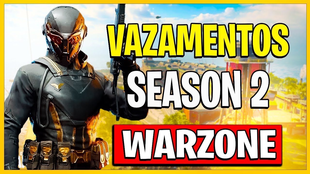 VAZAMENTOS! TODOS OS DETALHES DA SEASON 2 WARZONE!