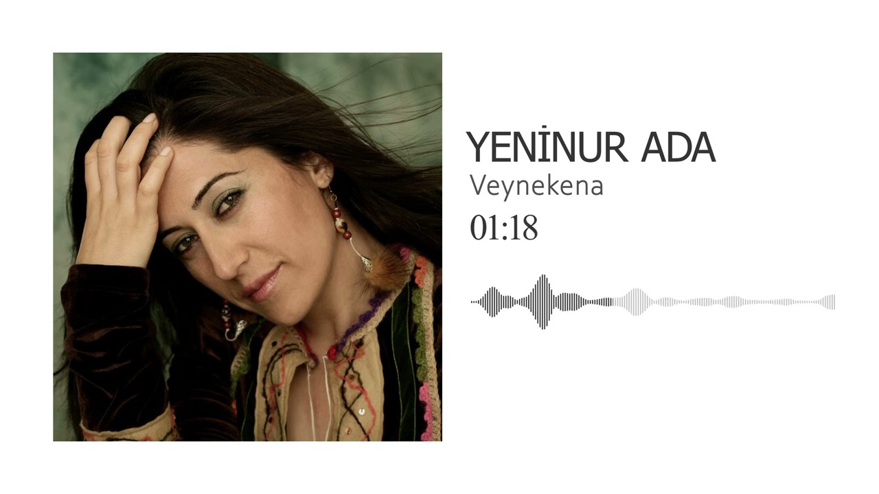 Yeninur Ada - Veynekena (Official Audio)