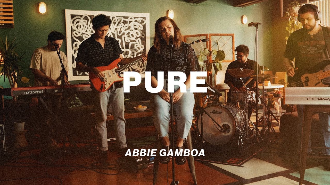 Pure // Abbie Gamboa // Worship Together Session