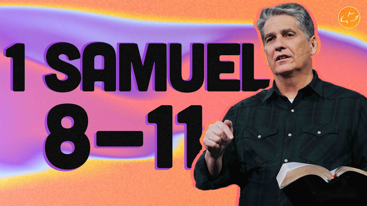 Chapter by Chapter Teaching | 1 Samuel 8-11 | Troy Warner