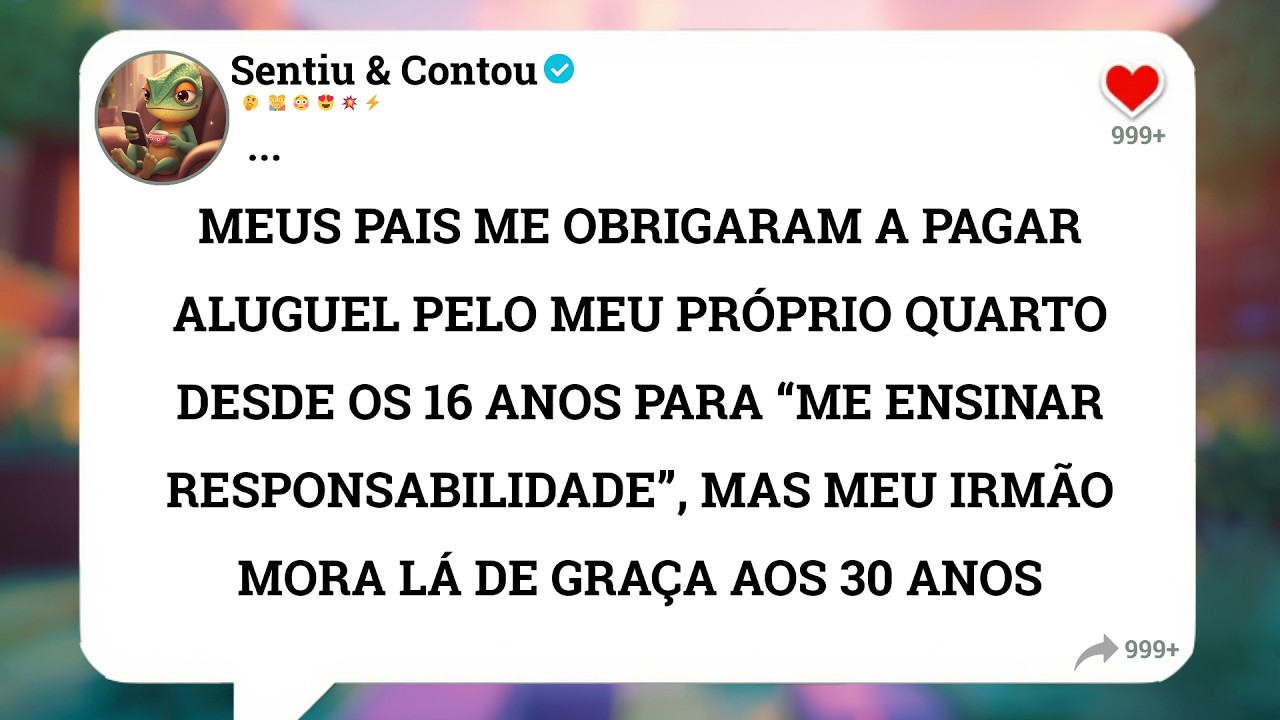 Meus pais me obrigaram a pagar aluguel pelo meu próprio quarto desde os 16 anos para “me ensinar...