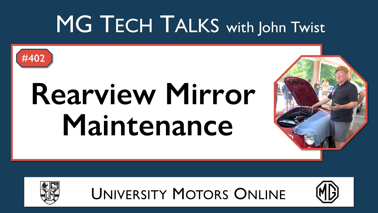402 MG Tech | Rearview Mirror Maintenance