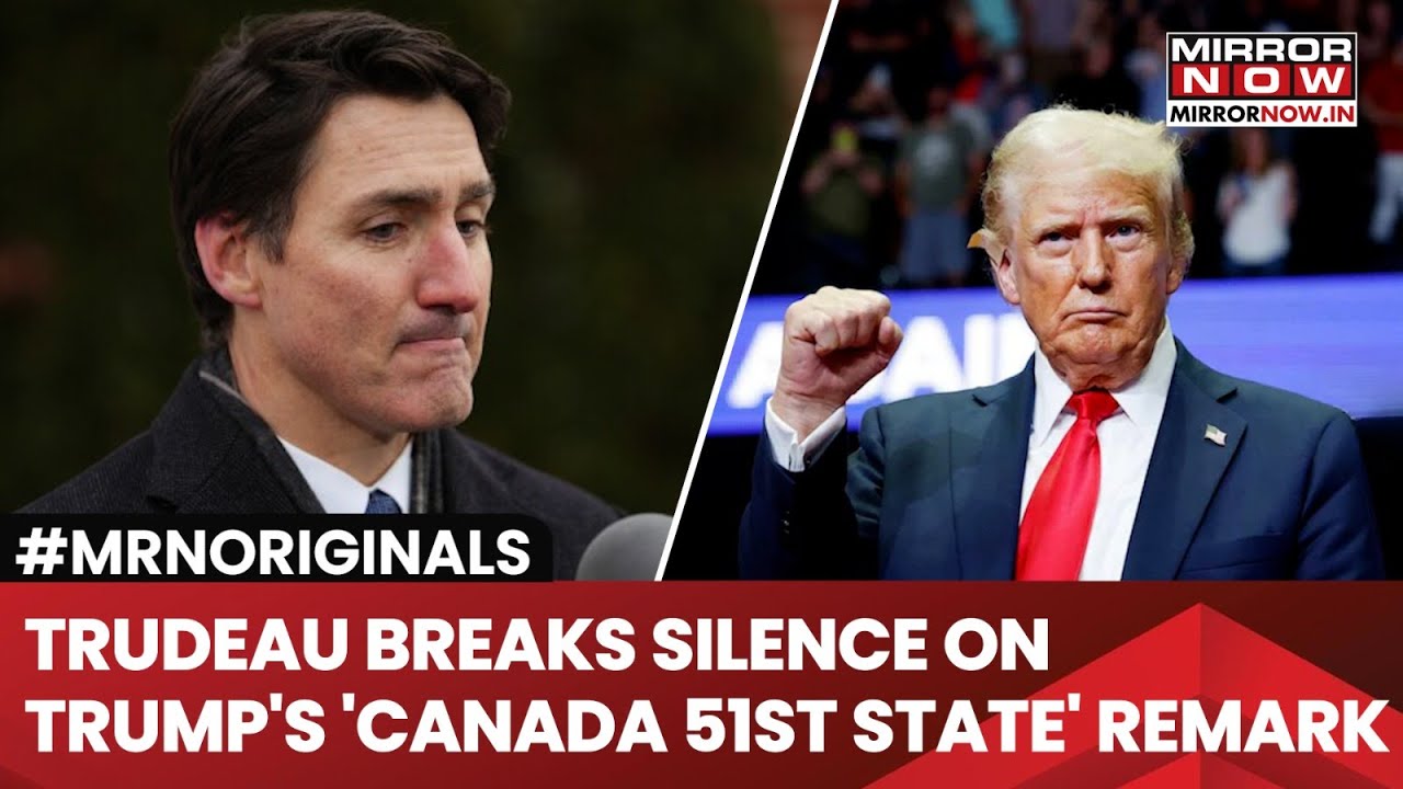 Trudeau Breaks Silence On Trump's 'Canada Takeover' Plan | Hits Out At '51st State' Idea, Says...