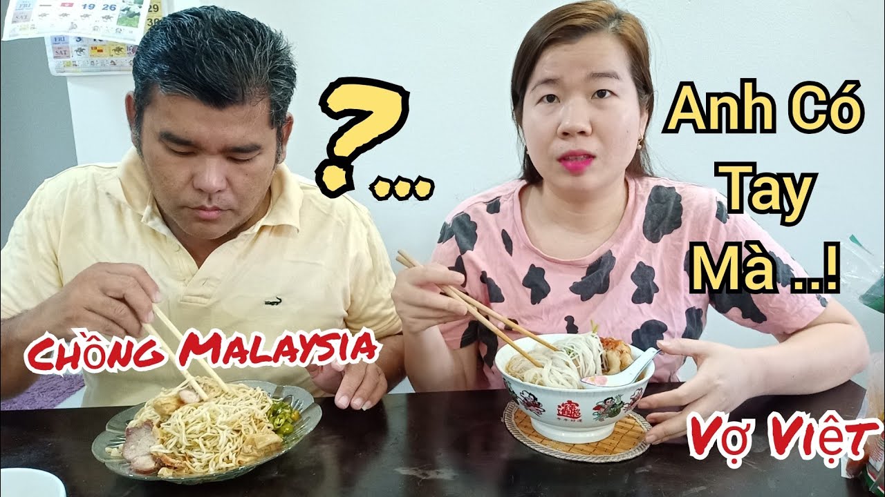 Phản Ứng Của Chồng MALAYSIA Khi Biết Vợ VIỆT Bị Chửi Vì Lý Do Này, Bữa Ăn Sáng Của Vợ Chồng NGUYÊN