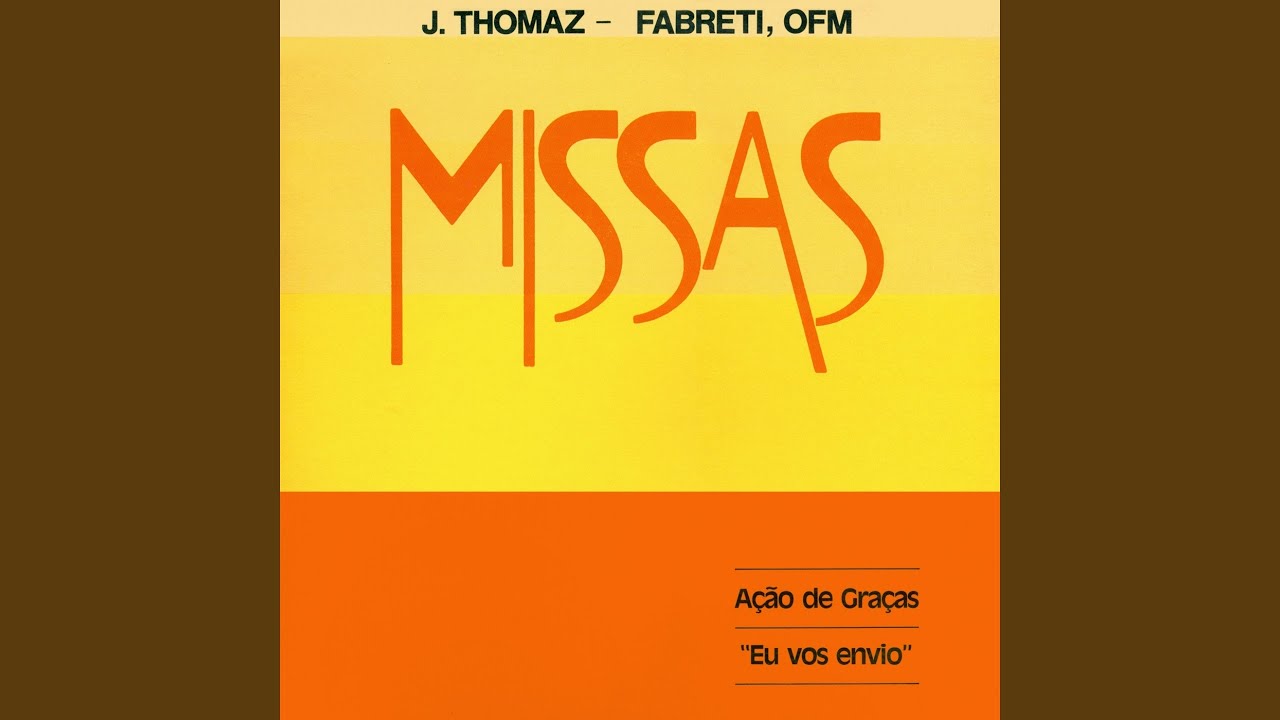 Ofertório (Missa Ação de Graças)