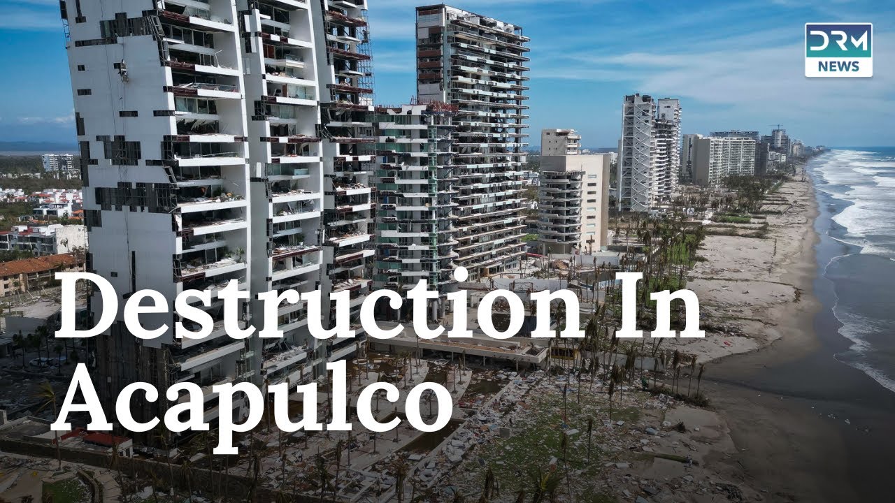 Acapulco's Ongoing Struggle: The Aftermath of Hurricane Otis | DRM News |AL1E