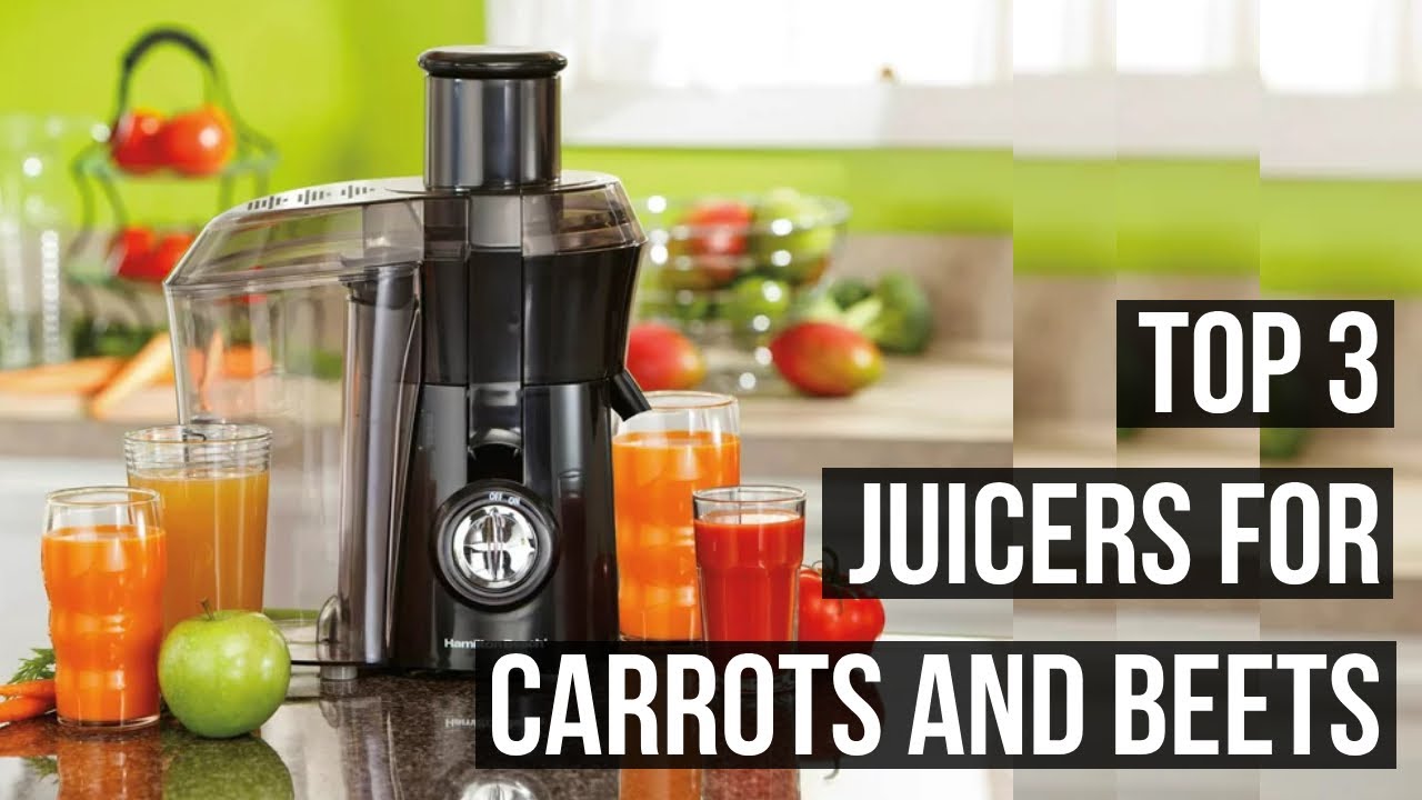 3 Best Juicers For Carrots And Beetroot 2025
