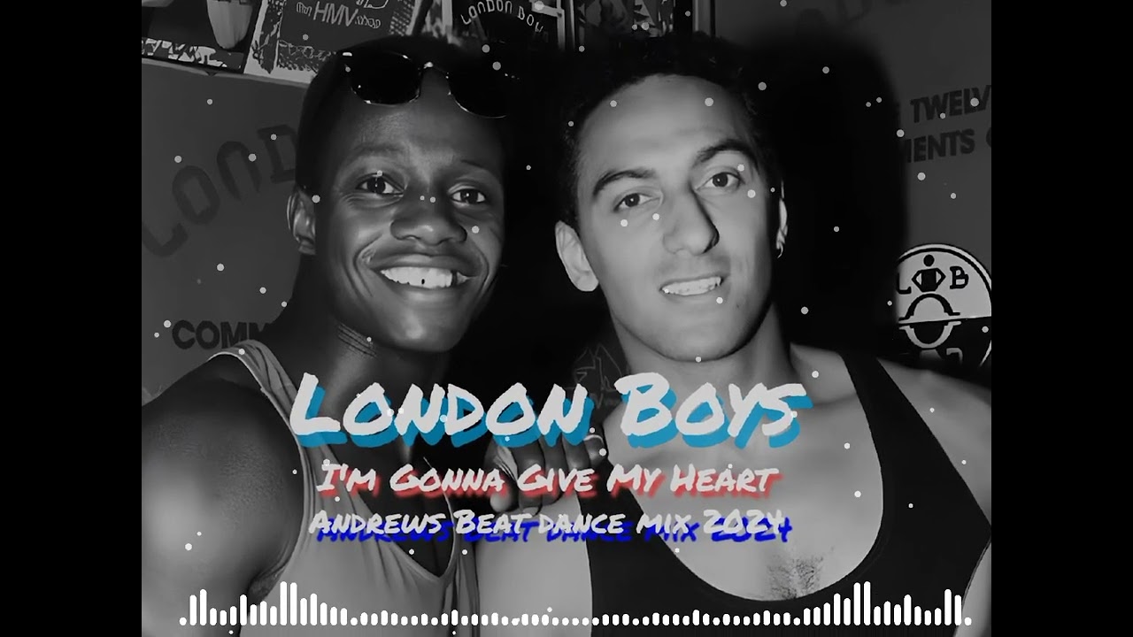 London Boys - I'm Gonna Give My Heart (Andrews Beat dance mix'24). A remix of the 1986 song.