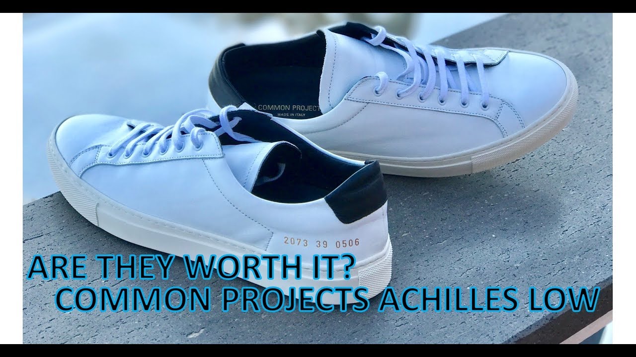 Are they worth it?  - Common Projects Achilles Low Retro