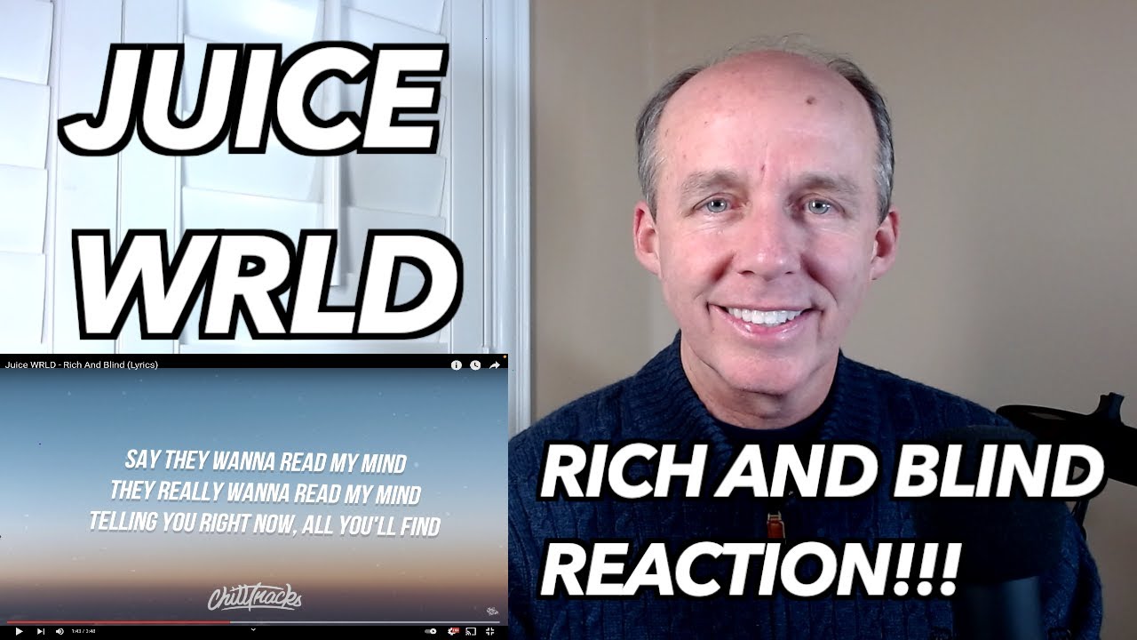PSYCHOTHERAPIST REACTS to Juice Wrld- Rich and Blind