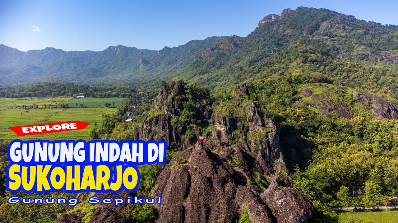 GUNUNG SEPIKUL SUKOHARJO 2024, Keindahan yang Tetap Terjaga