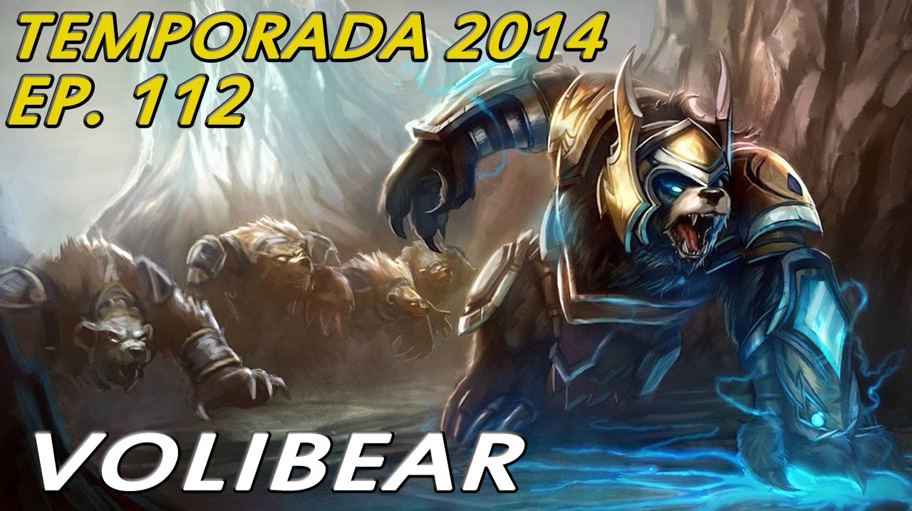 TEMPORADA 2014 | EP 112 | Volibear | Hacer llorar a Amumu es reportable?? xDDD
