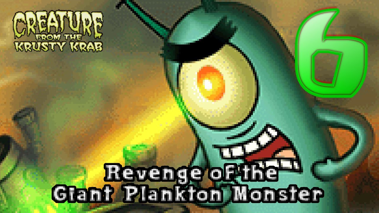 SpongeBob Creature from the Krusty Krab (GBA) - Part 6 | Revenge of the Giant Plankton Monster [4K]