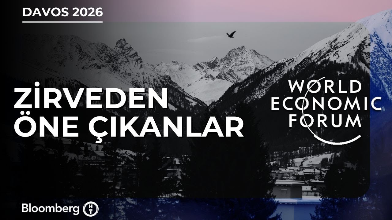 Davos toplantılarında öne çıkan başlıklar neler oldu?