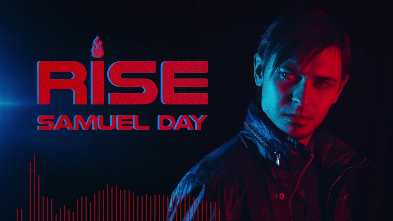 Samuel Day - Rise (Official Lyric Video)