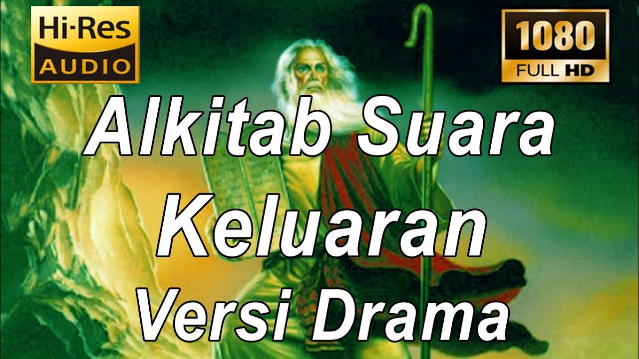 Alkitab Suara - Keluaran versi drama Full HD, pasal & ayat.
