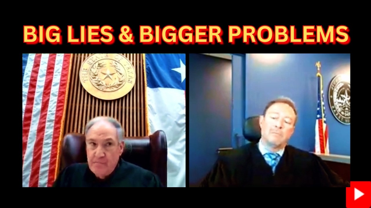 Big Lies and Bigger Problems in Texas Courts