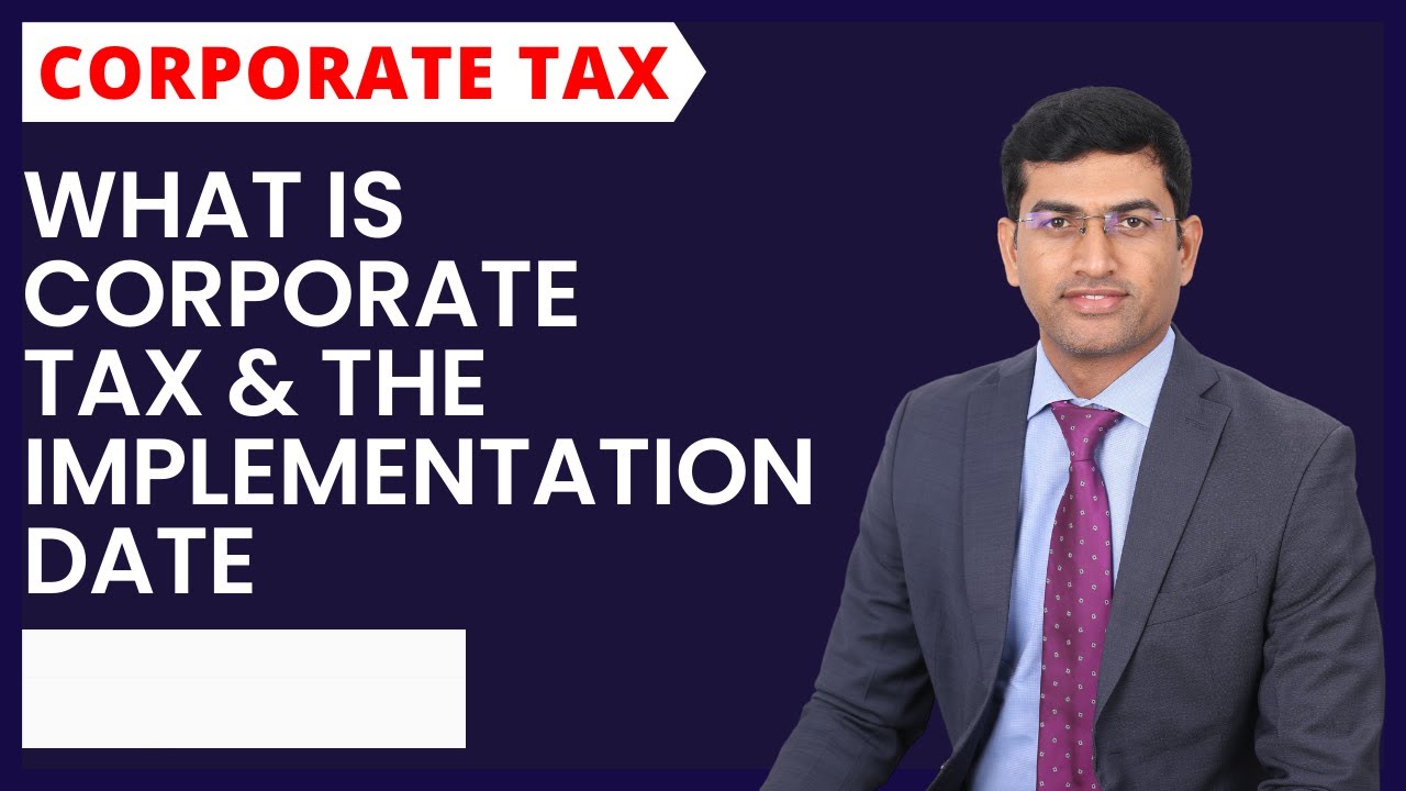 Corporate Tax | What is Corporate Tax & the Implementation Date | Spectrum Auditing
