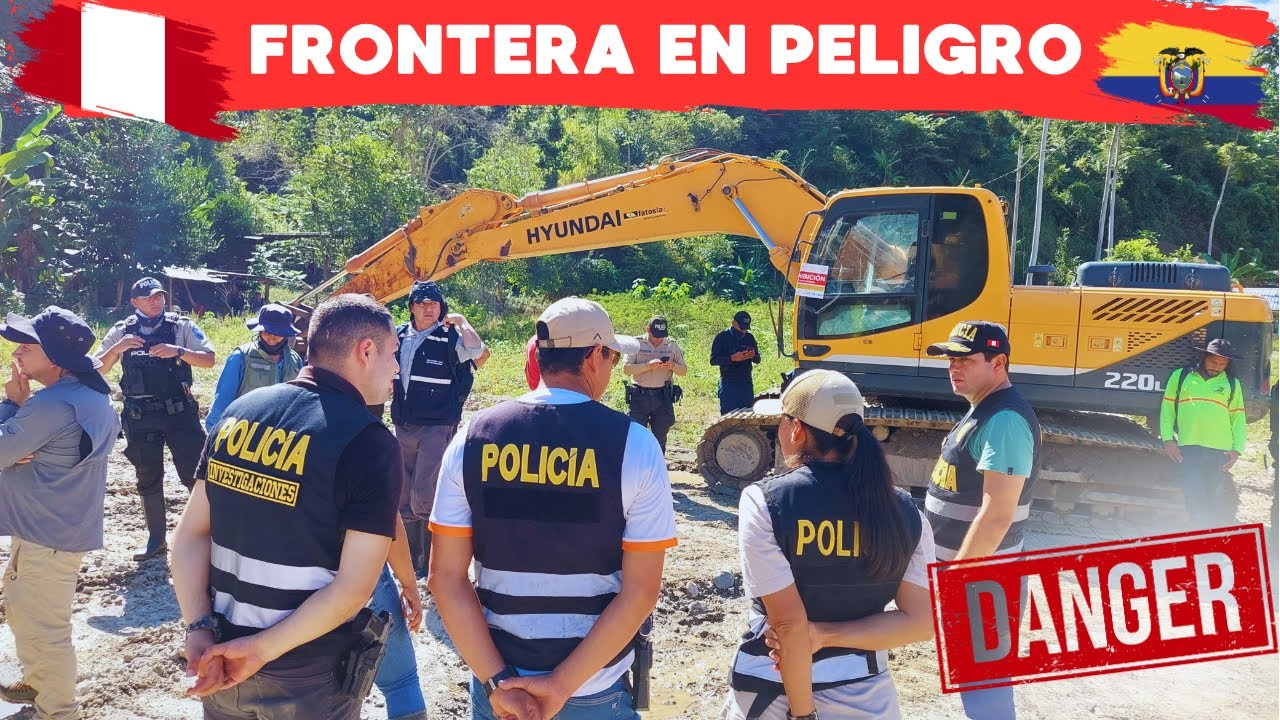 OPERATIVO BINACIONAL, contra la  MINERIA ILEGAL en la FRONTERA Perú-Ecuador