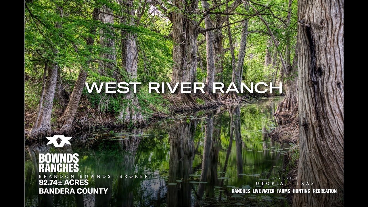 Bownds Ranches - 82.74± Acres in Utopia, Tx - West River Ranch