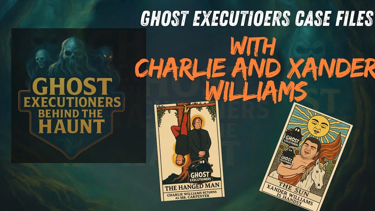 👻 Ghost Executioners Casefiles goes DOUBLE FEATURE with Charlie and Xander Williams