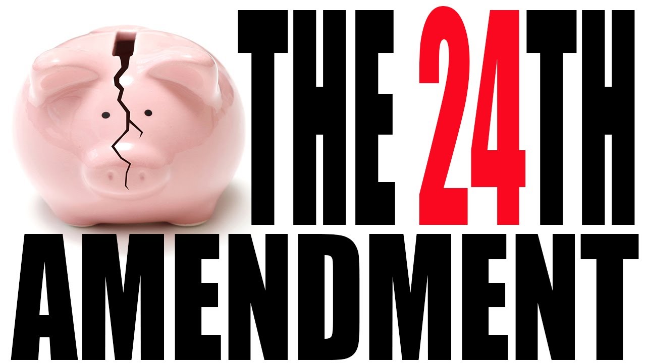 The 24th Amendment Explained: The Constitution for Dummies Series