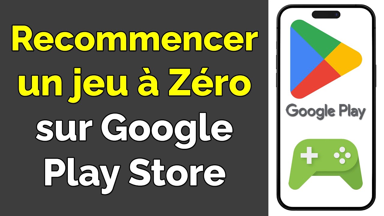Comment recommencer un jeu à zéro sur Play Store