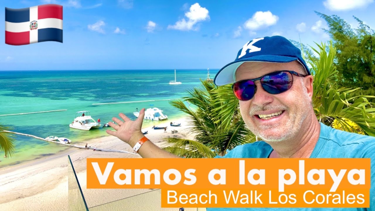 PUNTA CANA | Beach Walk Playa Los Corales… 🏖️