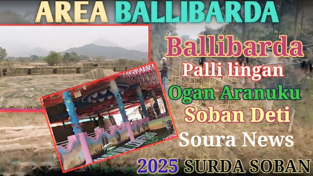 Ballibada palli surda soba 2025 ll Ogan Aranuku soban deti//#souranews