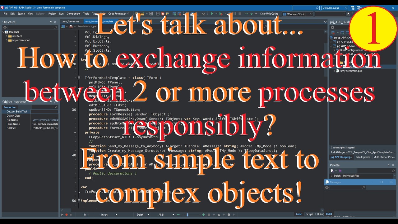 Delphi: How to exchange information between 2 or more processes responsibly? Text or complex Object