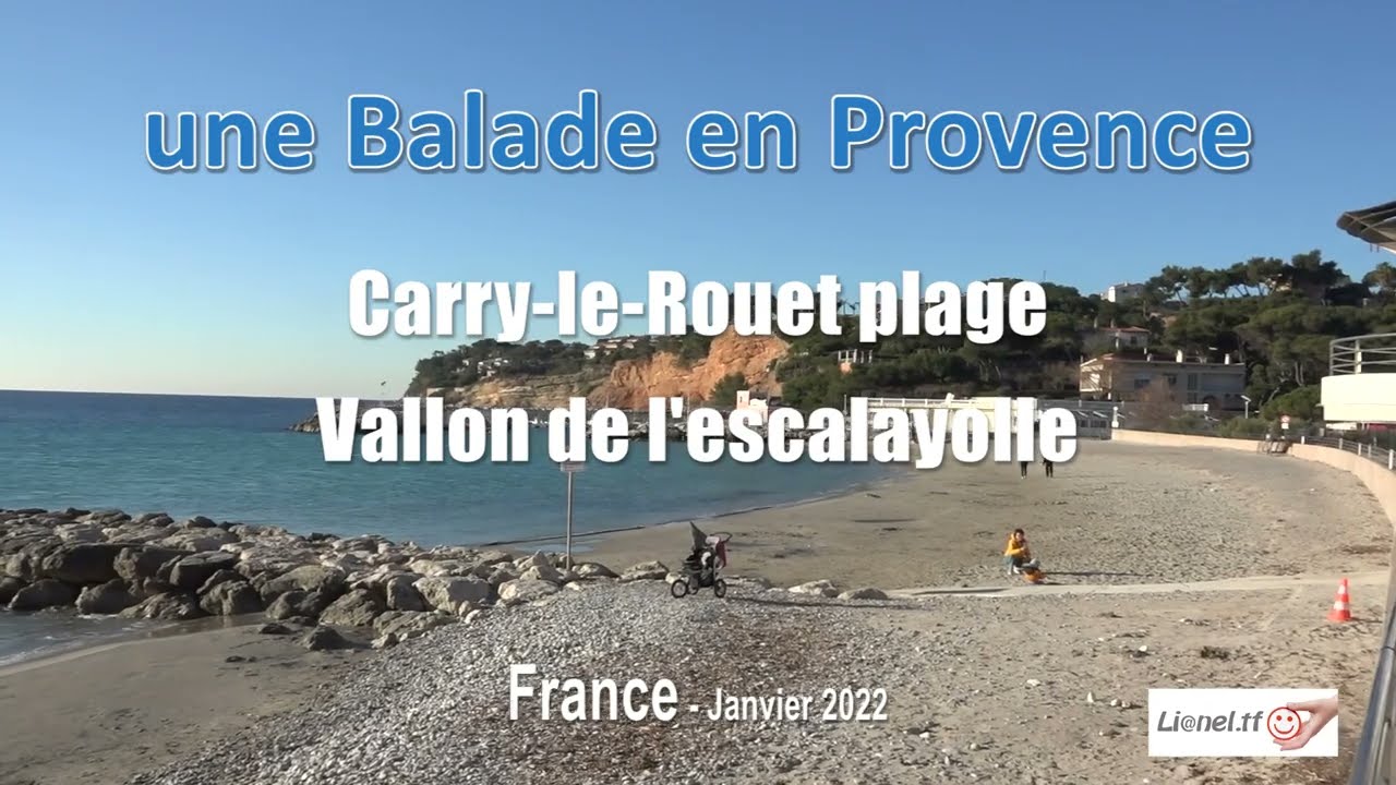 Balade en Provence - Carry-Le-Rouet Plage - Vallon de L'escalayolle - 2022