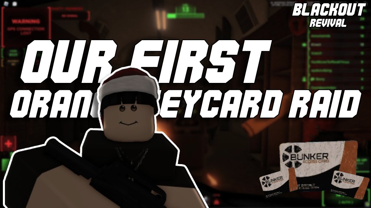 Orange Keycard Raid | Blackout