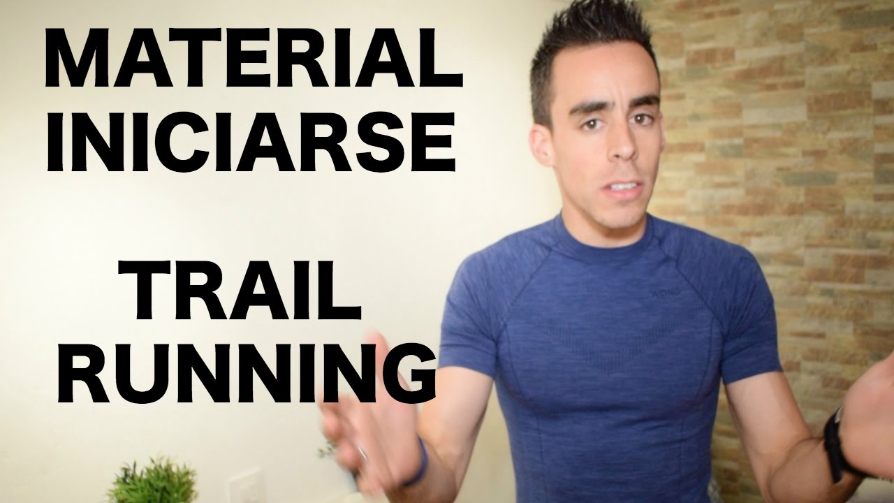 MATERIAL + CONSEJOS PARA INICIARTE EN EL TRAIL RUNNING