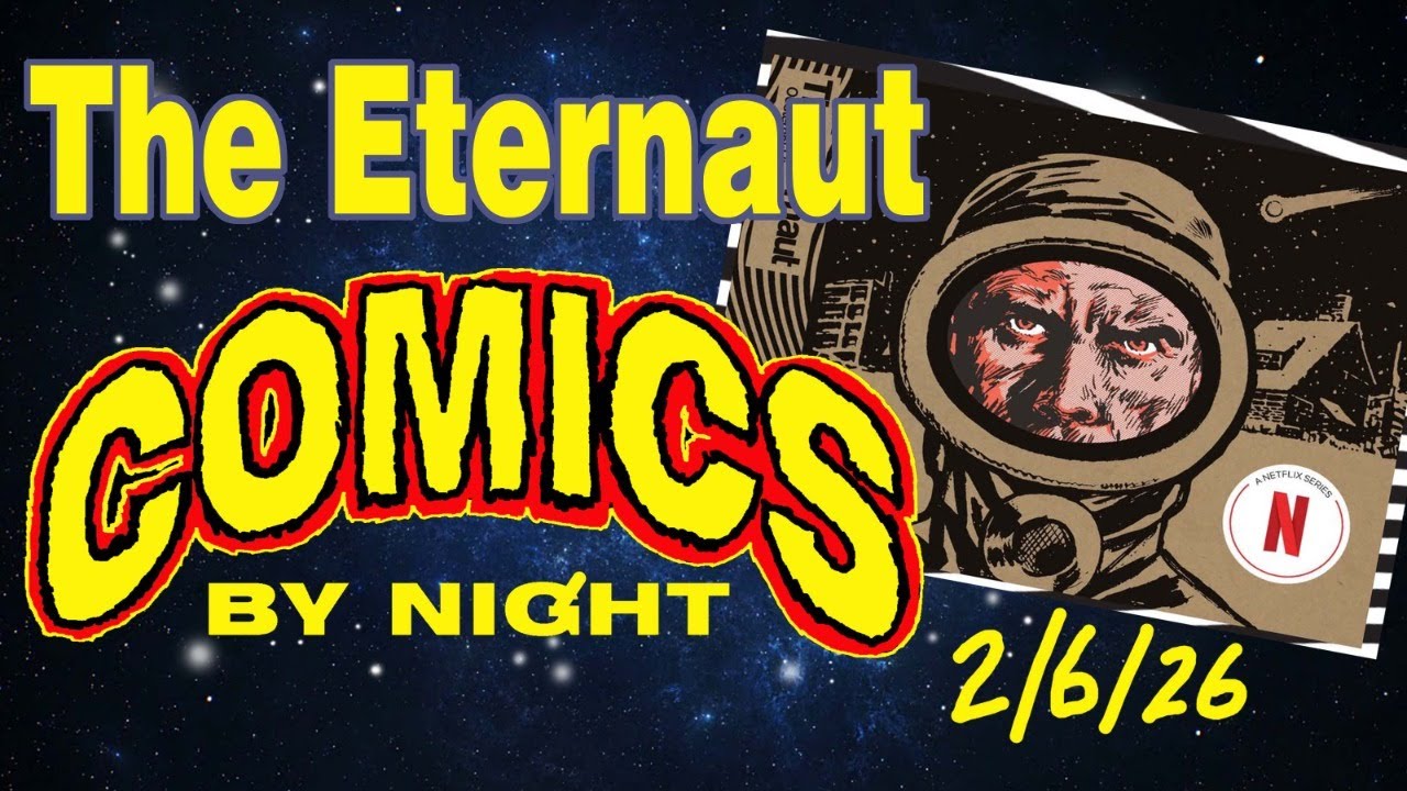 Comics By Night: The ETERNAUT